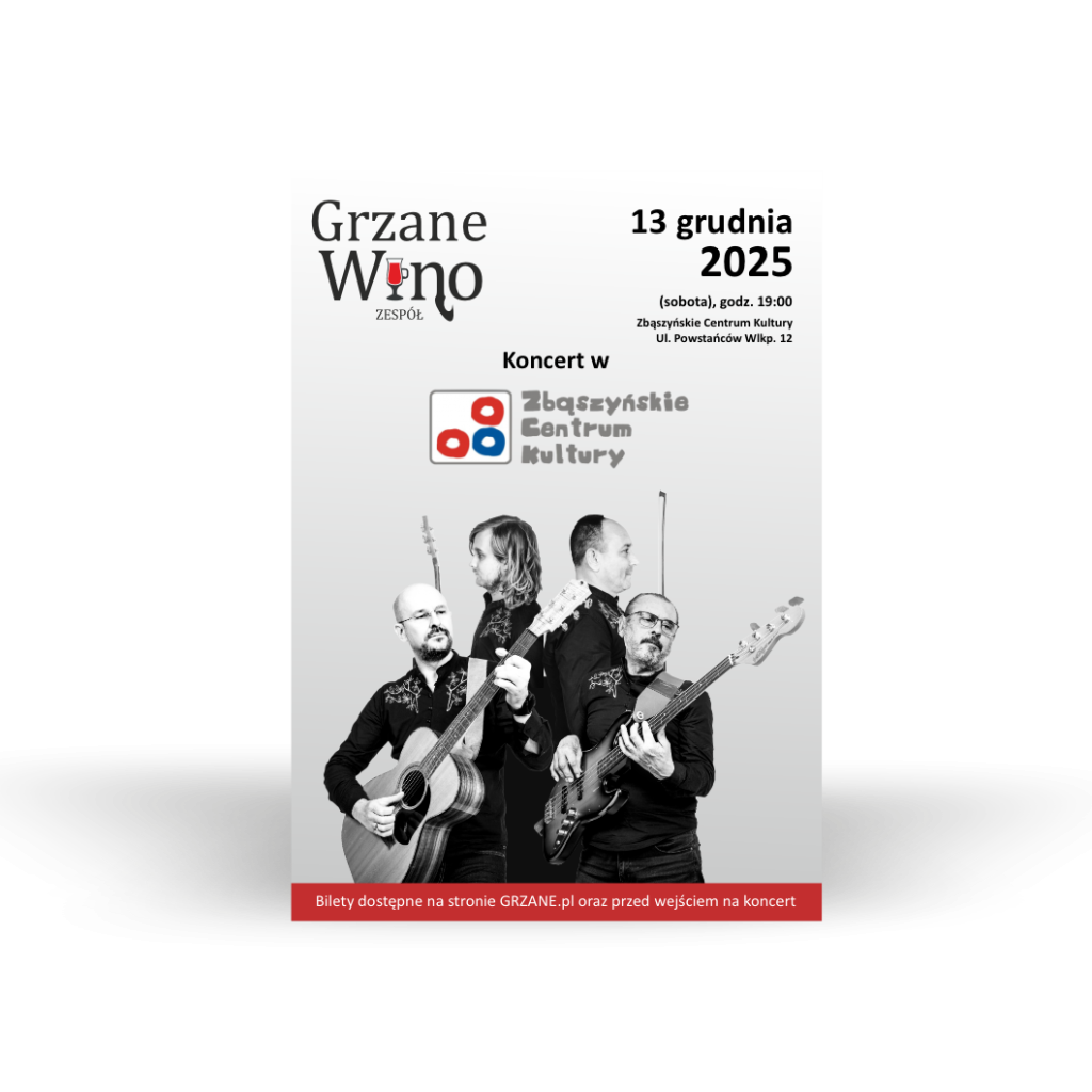 Koncert w Zbąszyniu- Zbąszyńskie Centrum Kultury - 13.12